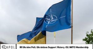 IRI Ukraine Poll: Strong Support for Victory, EU, and NATO Membership IRI Ukraine Poll: Ukrainians Support Victory, EU, NATO Membership
