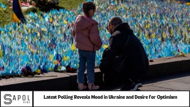 What latest polling says about the mood in Ukraine – and the desire to remain optimistic amid the suffering