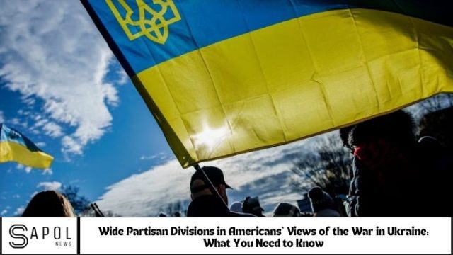 Wide Partisan Divisions in Americans' Views of the War in Ukraine